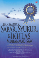 Dahsyatnya Sabar, Syukur, dan Ikhlas Muhammad SAW
