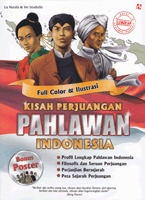 Kisah Perjuangan Pahlawan Indonesia