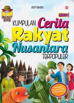 Kumpulan Cerita Rakyat Nusantara Terpopuler — Ruang Kata