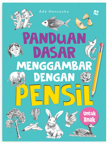 Panduan Dasar Menggambar dengan Pensil